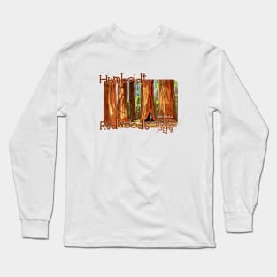 Humboldt State Park, California Long Sleeve T-Shirt